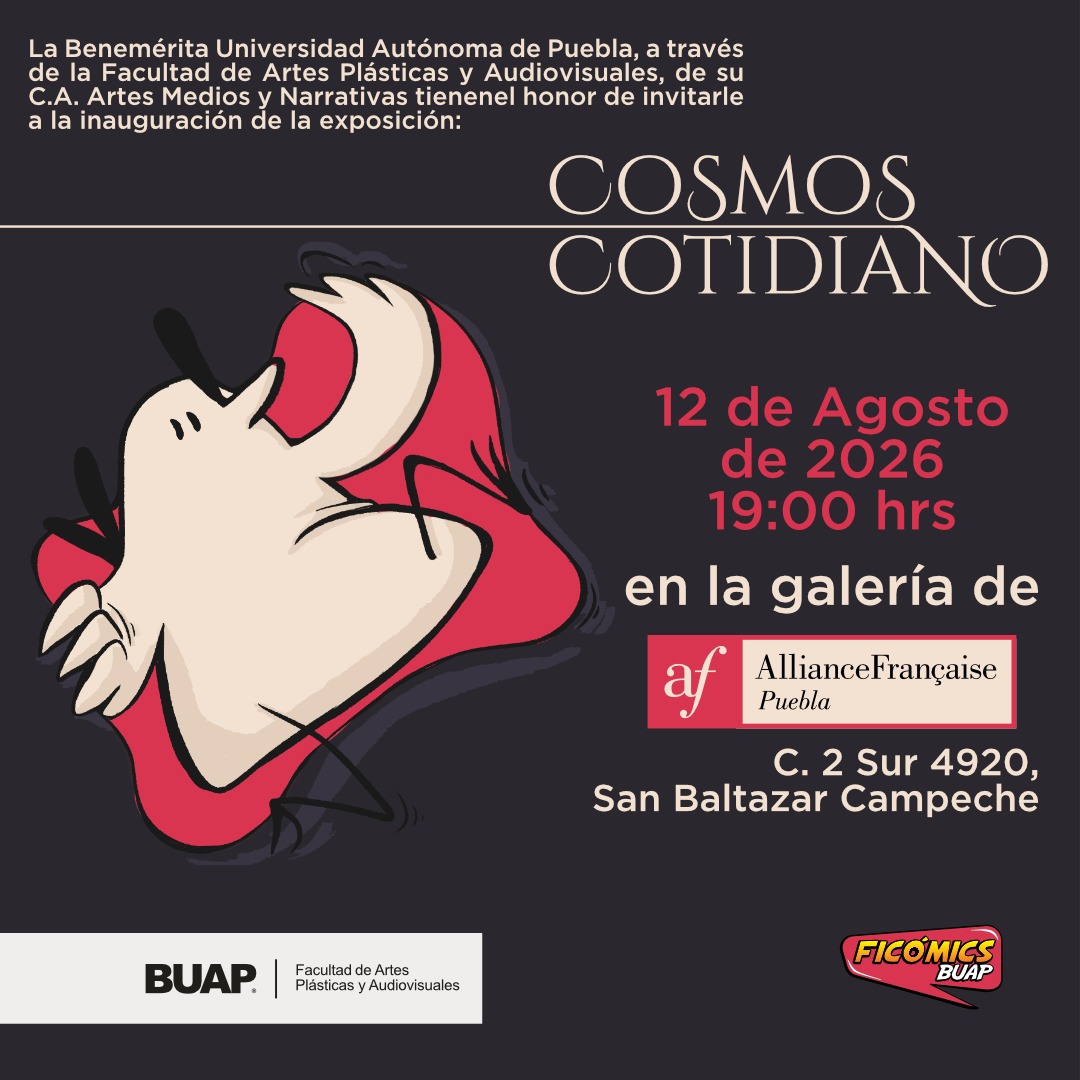 Exposición Colectiva Cosmos Cotidiano en colaboración con ARPA BUAP